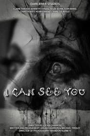 I Can See You