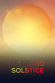 Le grand solstice