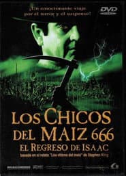 Los chicos del maíz 666 VI: El regreso de Isaac