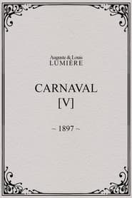 Carnaval, [V]