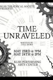 Time Unraveled