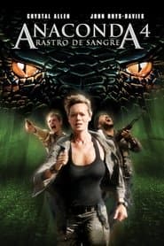 Anaconda 4: Rastro de sangre