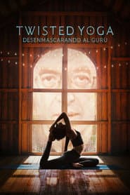 Twisted Yoga: Desenmascarando al gurú