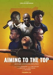 Aiming to the Top - Accra Underground
