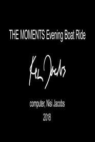 The Moments: Evening Boat Ride
