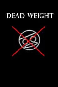 Dead Weight