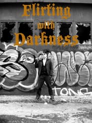Flirting with Darkness