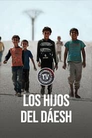 Enfants de Daech, les damnés de la guerre
