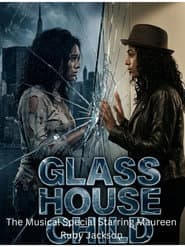 The Glass House Child:Musical Special