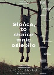 Słońce, to słońce mnie oślepiło