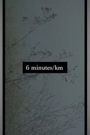 6 minutes/km