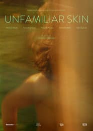Unfamiliar Skin