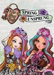 Ever After High: Primavera Desencantada