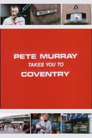 Pete Murray Takes You to Coventry