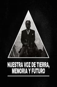 Nuestra voz de tierra, memoria y futuro