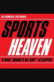 Sports Heaven: The Birth of ESPN