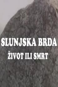 Slunjska brda - život ili smrt