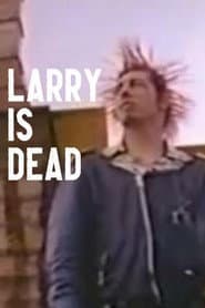 Larry is Dead