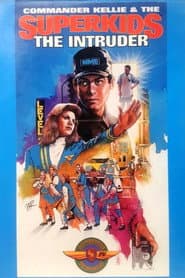 Commander Kellie & the Superkids: The Intruder