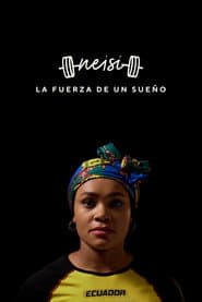 Neisi: La fuerza de un sueño