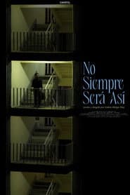 No siempre será así