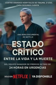 Estado crítico: Entre la vida y la muerte