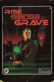 Rise from Your Grave