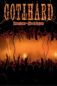 Gotthard - Homegrown - Alive In Lugano
