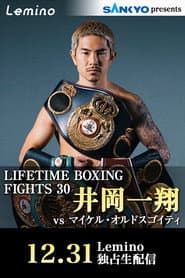 SANKYO presents LIFETIME BOXING FIGHTS 30