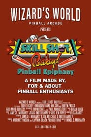 Skill Shot, Baby! Pinball Epiphany