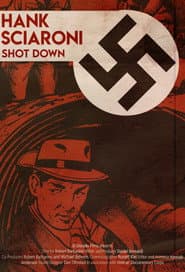 Richard Hank Sciaroni: Shot Down