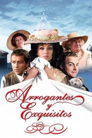 Arrogantes y exquisitos