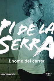 Pi de la Serra, el hombre de la calle