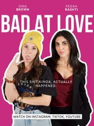 Bad at Love