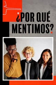 ¿Por qué mentimos?