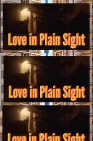 LOVE IN PLAIN SIGHT