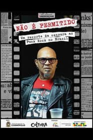 Não é Permitido: um recorte da censura ao Punk Rock no Brasil