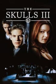 The Skulls III