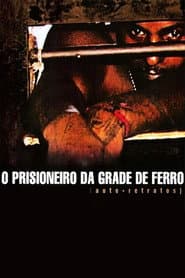 O Prisioneiro da Grade de Ferro (Auto-Retratos)