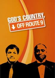 God's Country, Off Route 9