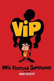 Vip, mi hermano superhombre