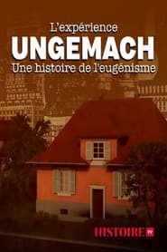 L'expérience Ungemach, une histoire de l'eugénisme