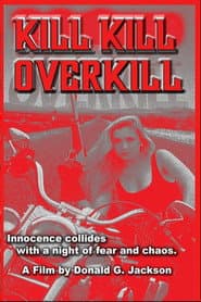 Kill Kill Overkill