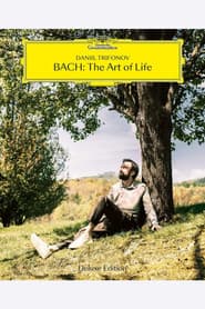 Bach: the Art of Life