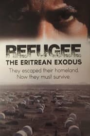 Refugee: The Eritrean Exodus