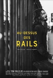 Au Dessus des Rails