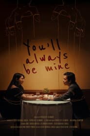 You'll Always Be Mine