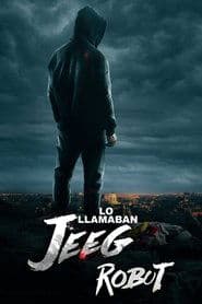 Le llamaban Jeeg Robot
