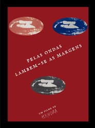 Pelas ondas lambem-se as margens