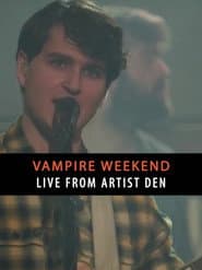 Vampire Weekend: Live from The Artists Den